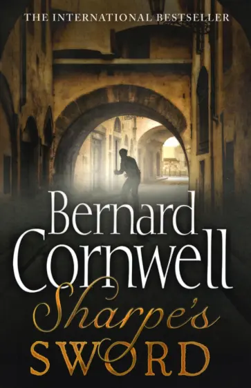 Bernard Cornwell - Sharpe's Sword Bernard Cornwell - Sharpe's Sword обложка книги