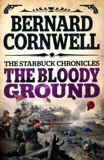 Bernard Cornwell - The Bloody Ground Bernard Cornwell - The Bloody Ground обложка книги