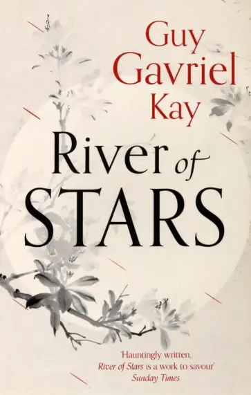 Guy Kay - River of Stars Guy Kay - River of Stars обложка книги