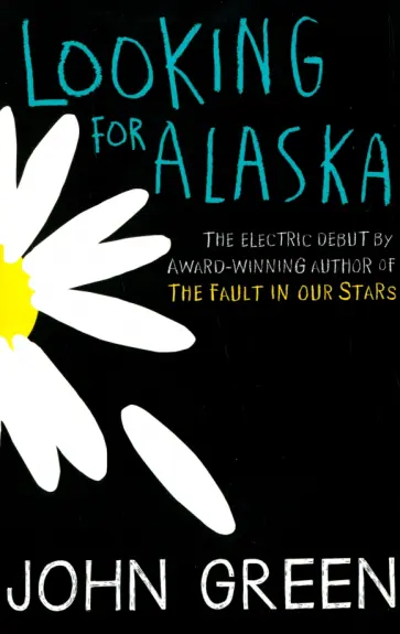 John Green - Looking for Alaska обложка книги
