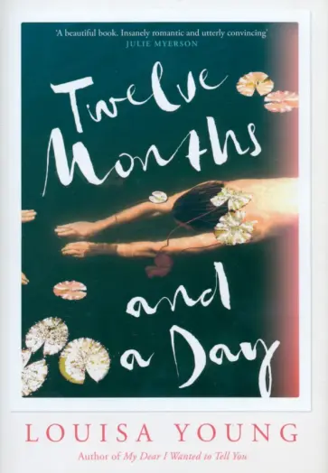Louisa Young - Twelve Months and a Day обложка книги
