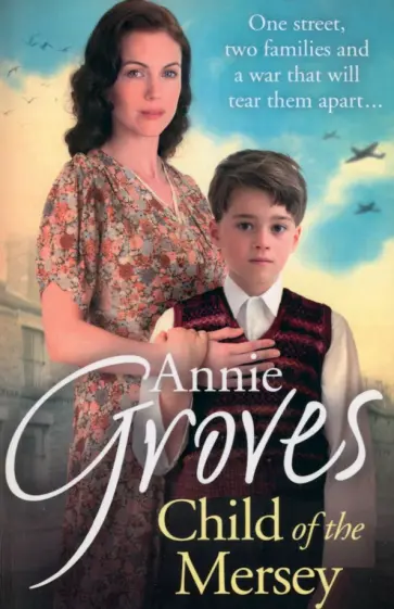 Annie Groves - Child of the Mersey обложка книги