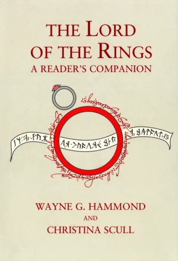 Hammond, Scull - The Lord of the Rings. A Reader's Companion Hammond, Scull - The Lord of the Rings. A Reader's Companion обложка книги