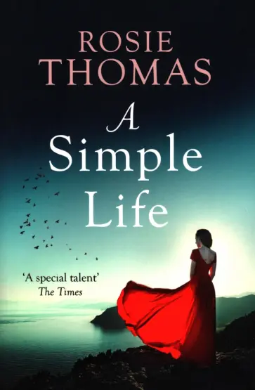 Rosie Thomas - A Simple Life обложка книги