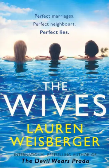 Lauren Weisberger - The Wives обложка книги