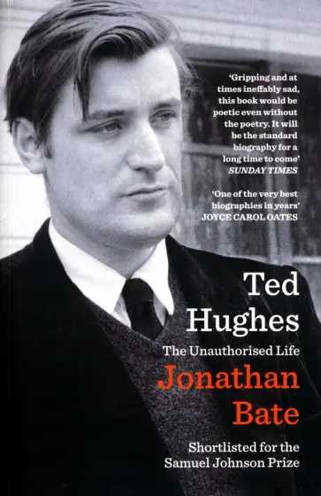 Jonathan Bate - Ted Hughes. The Unauthorised Life обложка книги
