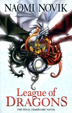 Naomi Novik - League of Dragons обложка книги