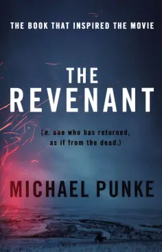 Michael Punke - The Revenant обложка книги