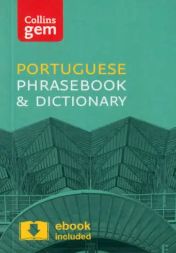 Portuguese Gem Phrasebook and Dictionary Portuguese Gem Phrasebook and Dictionary обложка книги