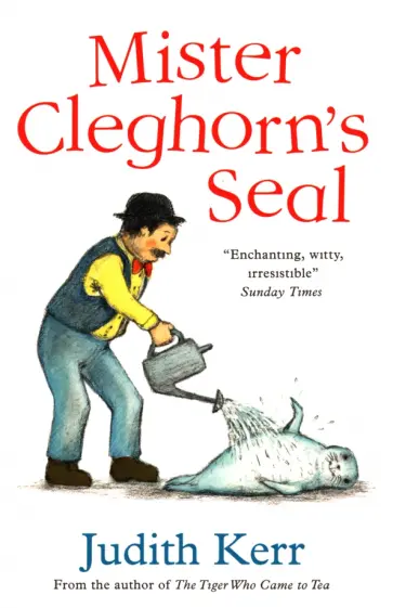 Judith Kerr - Mister Cleghorn's Seal Judith Kerr - Mister Cleghorn's Seal обложка книги