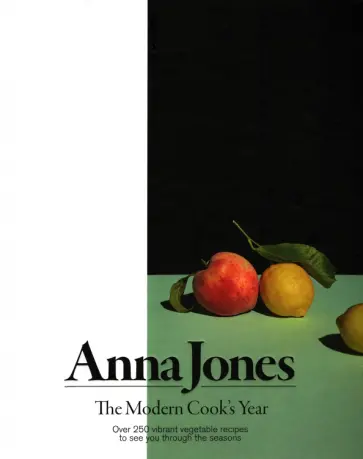 Anna Jones - The Modern Cook's Year обложка книги