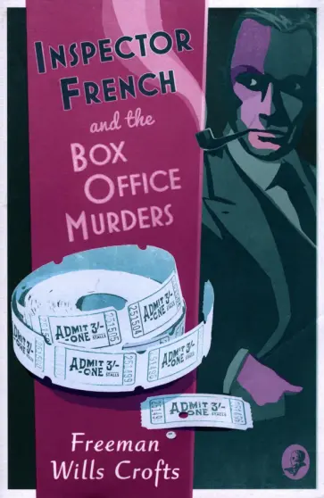 Crofts Wills - Inspector French and the Box Office Murders Crofts Wills - Inspector French and the Box Office Murders обложка книги