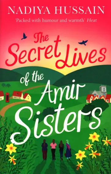 Nadiya Hussain - The Secret Lives of the Amir Sisters Nadiya Hussain - The Secret Lives of the Amir Sisters обложка книги