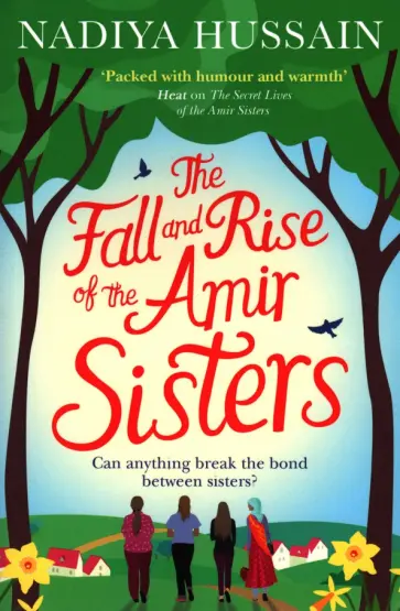 Nadiya Hussain - The Fall and Rise of the Amir Sisters Nadiya Hussain - The Fall and Rise of the Amir Sisters обложка книги