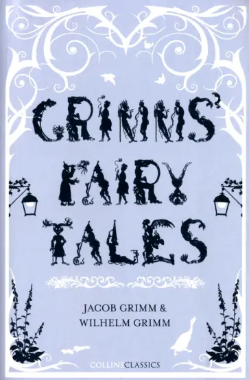 Grimm Jacob & Wilhelm - Grimms’ Fairy Tales Grimm Jacob & Wilhelm - Grimms’ Fairy Tales обложка книги