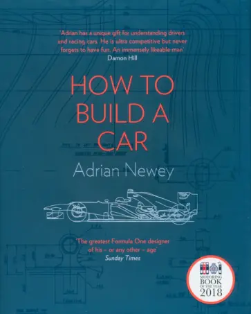 Adrian Newey - How to Build a Car обложка книги