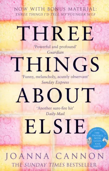 Joanna Cannon - Three Things about Elsie Joanna Cannon - Three Things about Elsie обложка книги