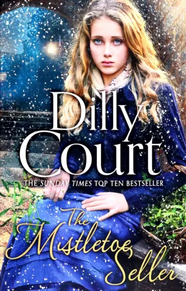 Dilly Court - The Mistletoe Seller обложка книги