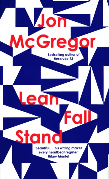 Jon McGregor - Lean Fall Stand обложка книги