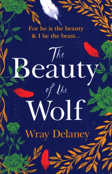Wray Delaney - The Beauty of the Wolf обложка книги