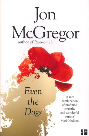 Jon McGregor - Even the Dogs обложка книги