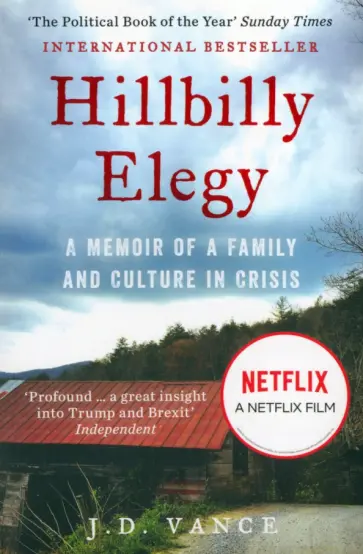 J. Vance - Hillbilly Elegy. A Memoir of a Family and Culture in Crisis обложка книги