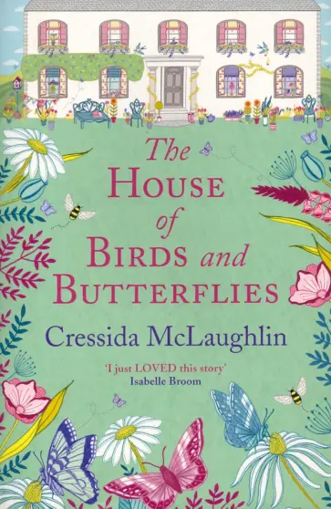 Cressida McLaughlin - The House of Birds and Butterflies обложка книги