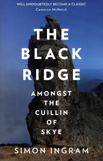 Simon Ingram - The Black Ridge. Amongst the Cuillin of Skye обложка книги