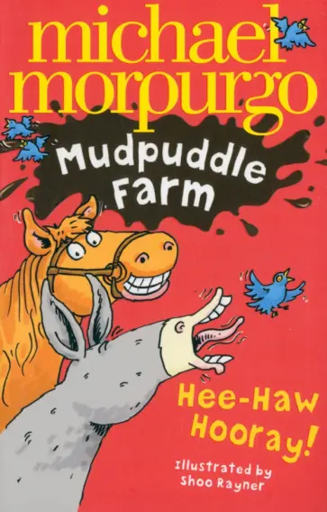 Michael Morpurgo - Mudpuddle Farm. Hee-Haw Hooray Michael Morpurgo - Mudpuddle Farm. Hee-Haw Hooray обложка книги