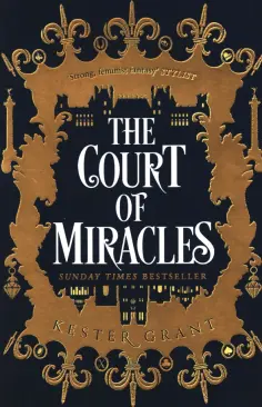 Kester Grant - The Court of Miracles обложка книги