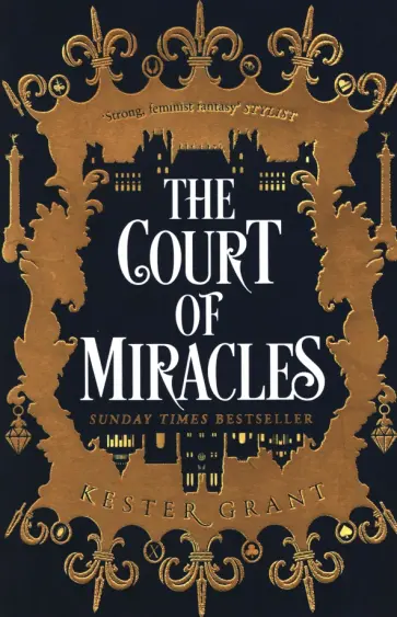 Kester Grant - The Court of Miracles Kester Grant - The Court of Miracles обложка книги