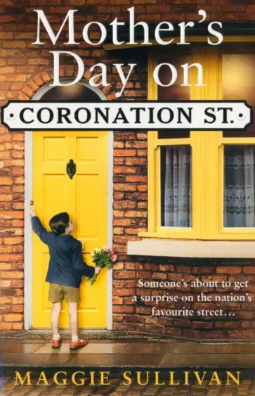 Maggie Sullivan - Mother's Day on Coronation Street обложка книги