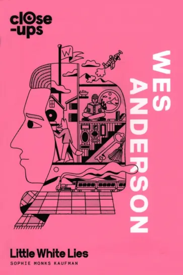 Sophie Kaufman - Wes Anderson обложка книги