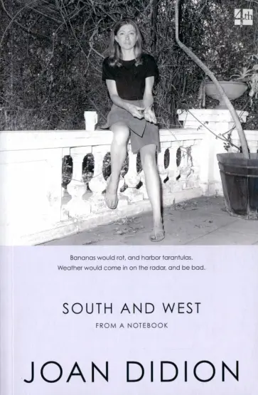 Joan Didion - South and West. From a Notebook обложка книги