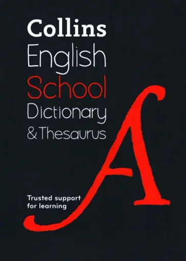 English School Dictionary and Thesaurus English School Dictionary and Thesaurus обложка книги