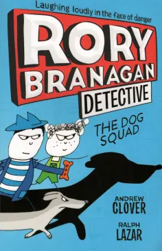 Andrew Clover - The Dog Squad Andrew Clover - The Dog Squad обложка книги