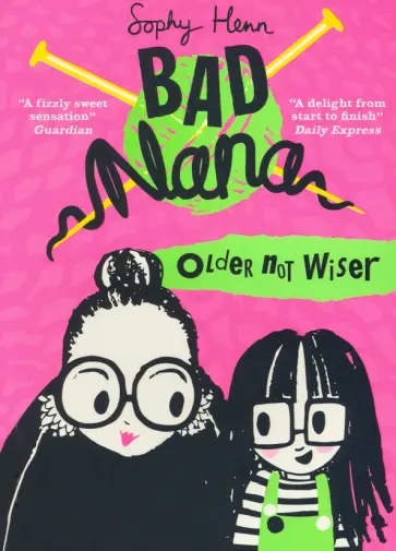 Sophy Henn - Older Not Wiser обложка книги