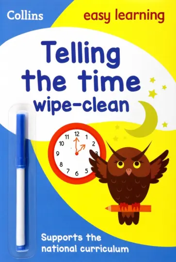 Telling the Time. Wipe Clean Activity Book Telling the Time. Wipe Clean Activity Book обложка книги