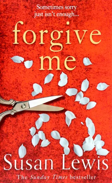 Susan Lewis - Forgive Me Susan Lewis - Forgive Me обложка книги