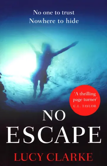 Lucy Clarke - No Escape обложка книги