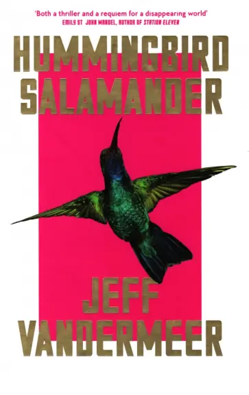 Jeff Vandermeer - Hummingbird Salamander Jeff Vandermeer - Hummingbird Salamander обложка книги
