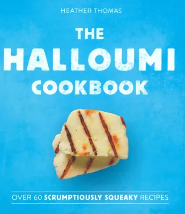 Heather Thomas - The Halloumi Cookbook обложка книги