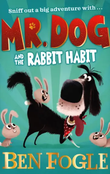 Fogle, Коул - Mr Dog and the Rabbit Habit Fogle, Коул - Mr Dog and the Rabbit Habit обложка книги