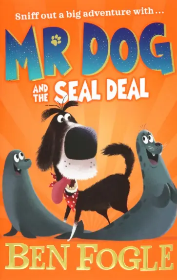 Fogle, Коул - Mr Dog and the Seal Deal Fogle, Коул - Mr Dog and the Seal Deal обложка книги