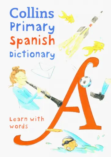 Collins Primary Spanish Dictionary Collins Primary Spanish Dictionary обложка книги