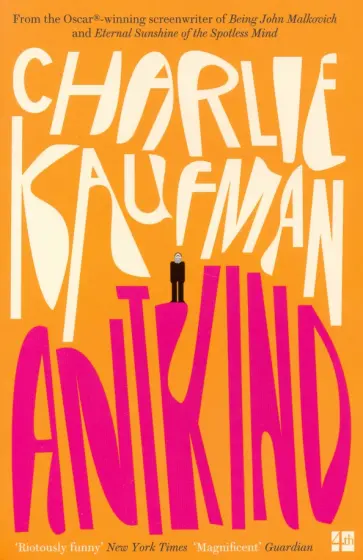Charlie Kaufman - Antkind Charlie Kaufman - Antkind обложка книги
