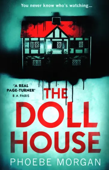 Phoebe Morgan - The Doll House обложка книги