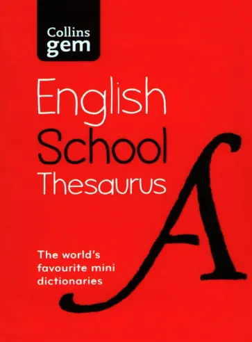 Gem English School Thesaurus Gem English School Thesaurus обложка книги