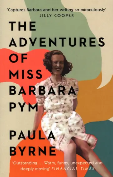 Paula Byrne - The Adventures of Miss Barbara Pym обложка книги