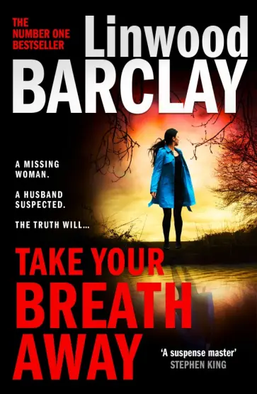 Linwood Barclay - Take Your Breath Away Linwood Barclay - Take Your Breath Away обложка книги